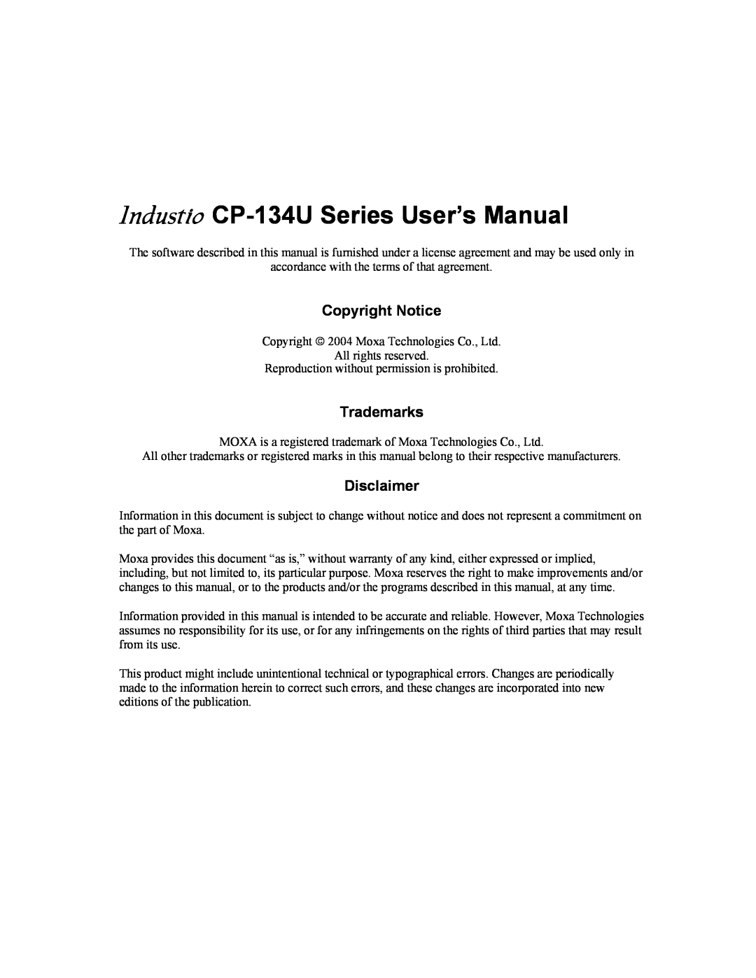 Moxa Technologies user manual Copyright Notice, Trademarks, Disclaimer, Industio CP-134U Series User’s Manual 