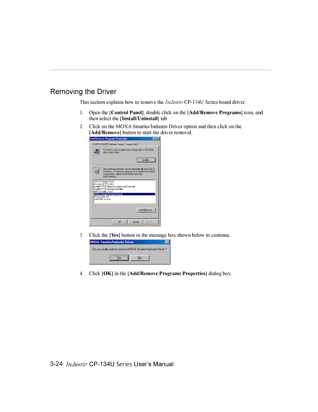 Moxa Technologies CP-134U user manual Removing the Driver, Click OK in the Add/Remove Programs Properties dialog box 