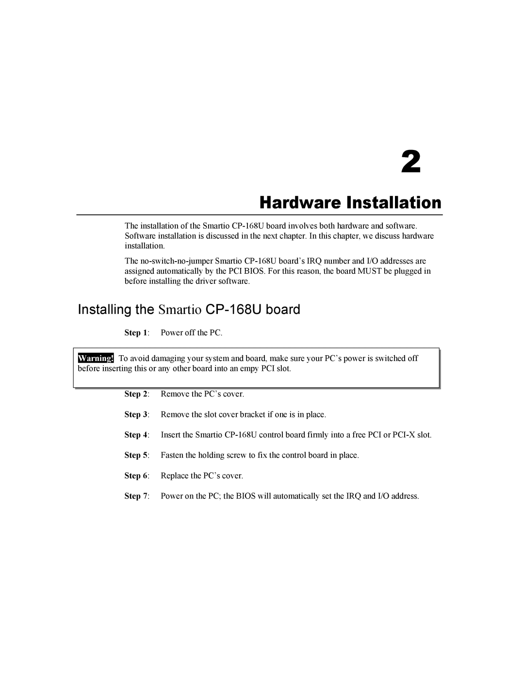 Moxa Technologies user manual Hardware Installation, Installing the Smartio CP-168U board 