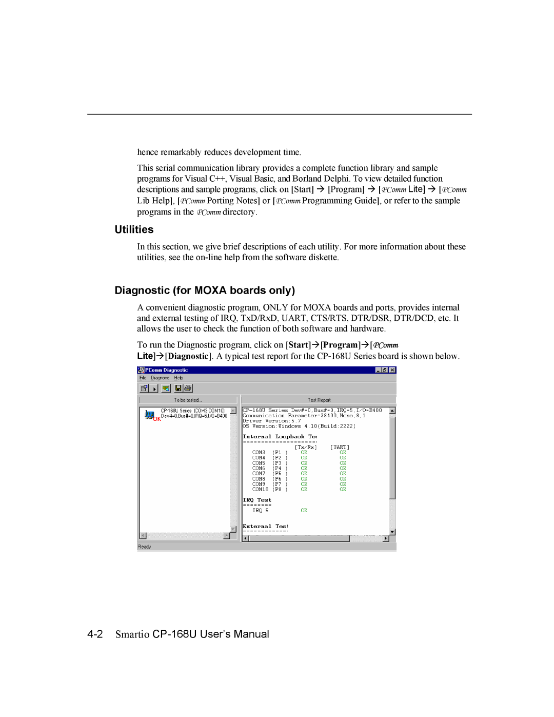 Moxa Technologies CP-168U user manual Utilities, Diagnostic for Moxa boards only 