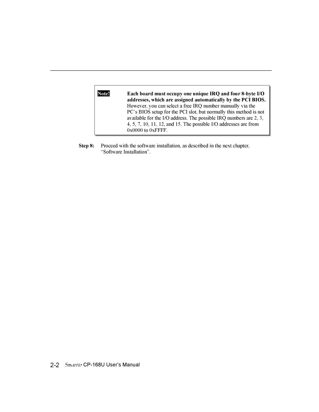 Moxa Technologies CP-168U user manual Each board must occupy one unique IRQ and four 8-byte I/O 