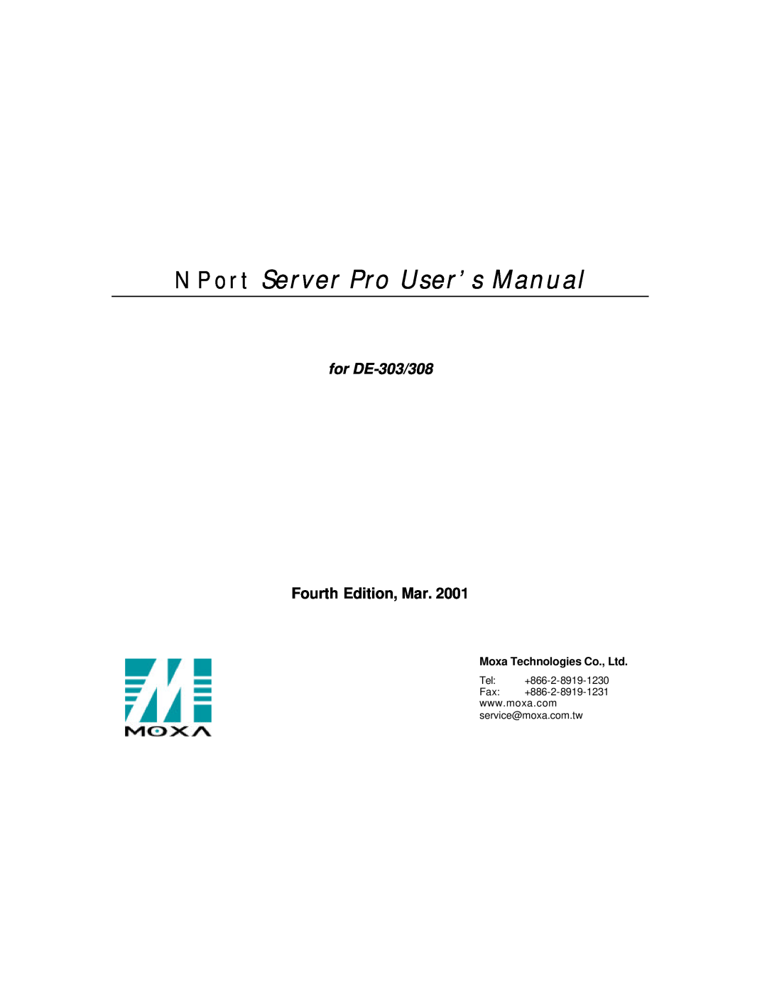 Moxa Technologies DE-308 manual N P o r t S e r v e r P r o U s e r ’ s M a n u a l, Fourth Edition, Mar, for DE-303/308 