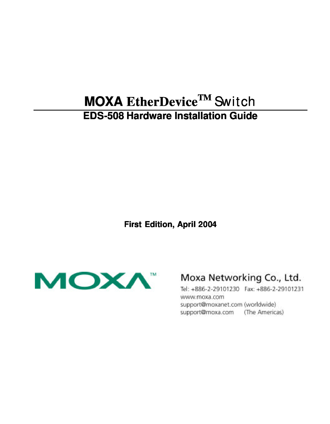 Moxa Technologies manual EDS-508 Hardware Installation Guide, First Edition, April, MOXA EtherDeviceTM Switch 