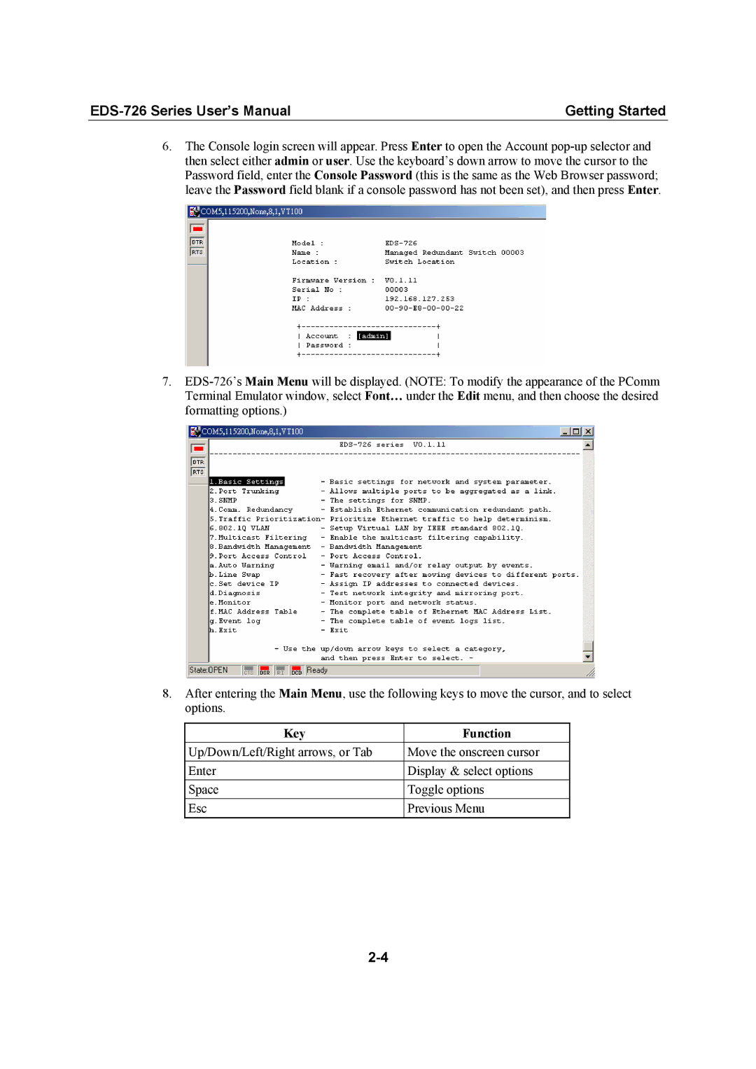 Moxa Technologies EDS-726 user manual Key Function 