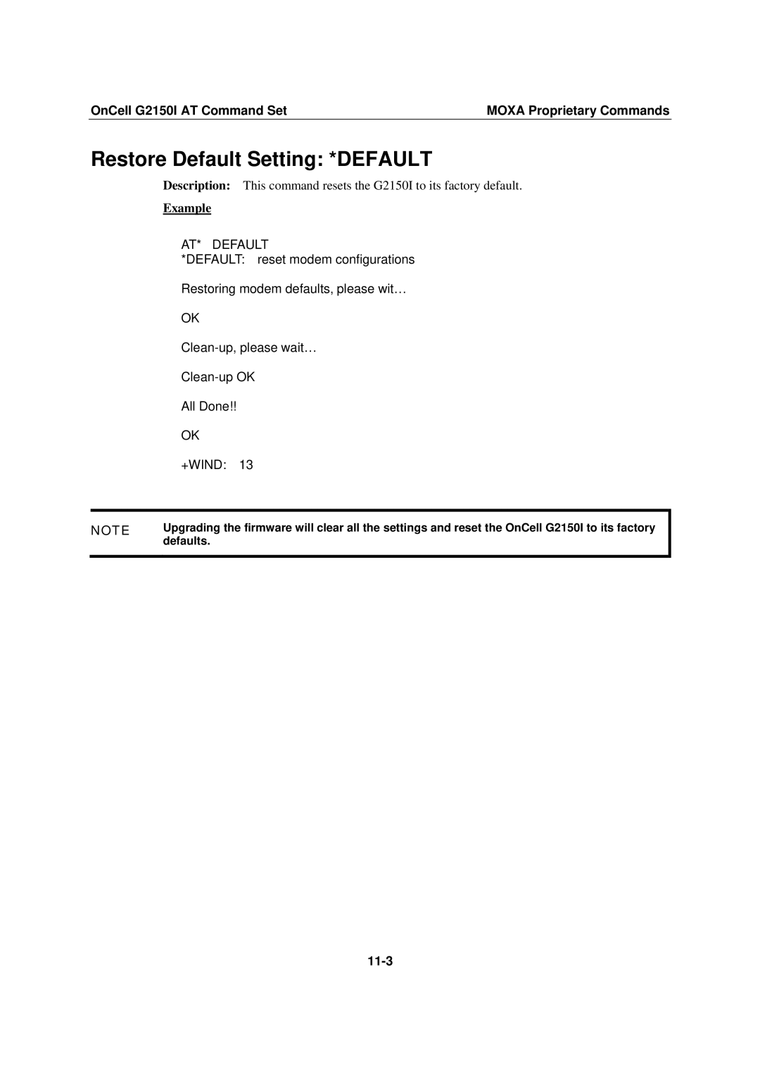 Moxa Technologies manual Restore Default Setting *DEFAULT, OnCell G2150I AT Command SetMOXA Proprietary Commands, 11-3 