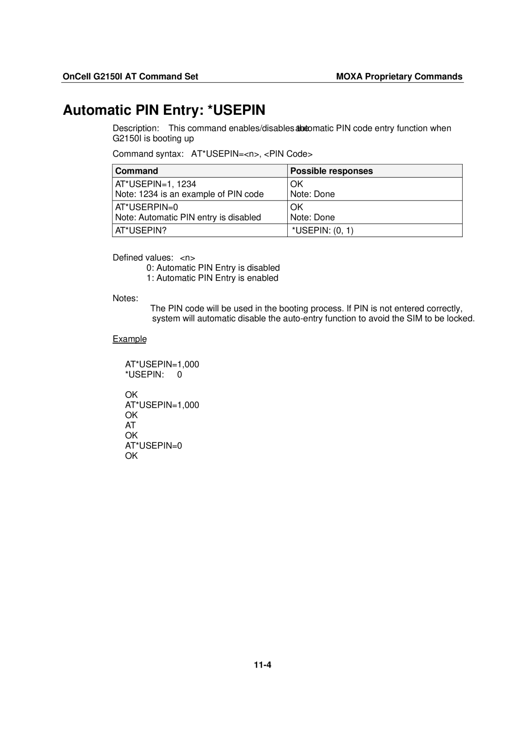 Moxa Technologies G2150I manual Automatic PIN Entry *USEPIN, AT*USERPIN=0 AT*USEPIN?, 11-4 