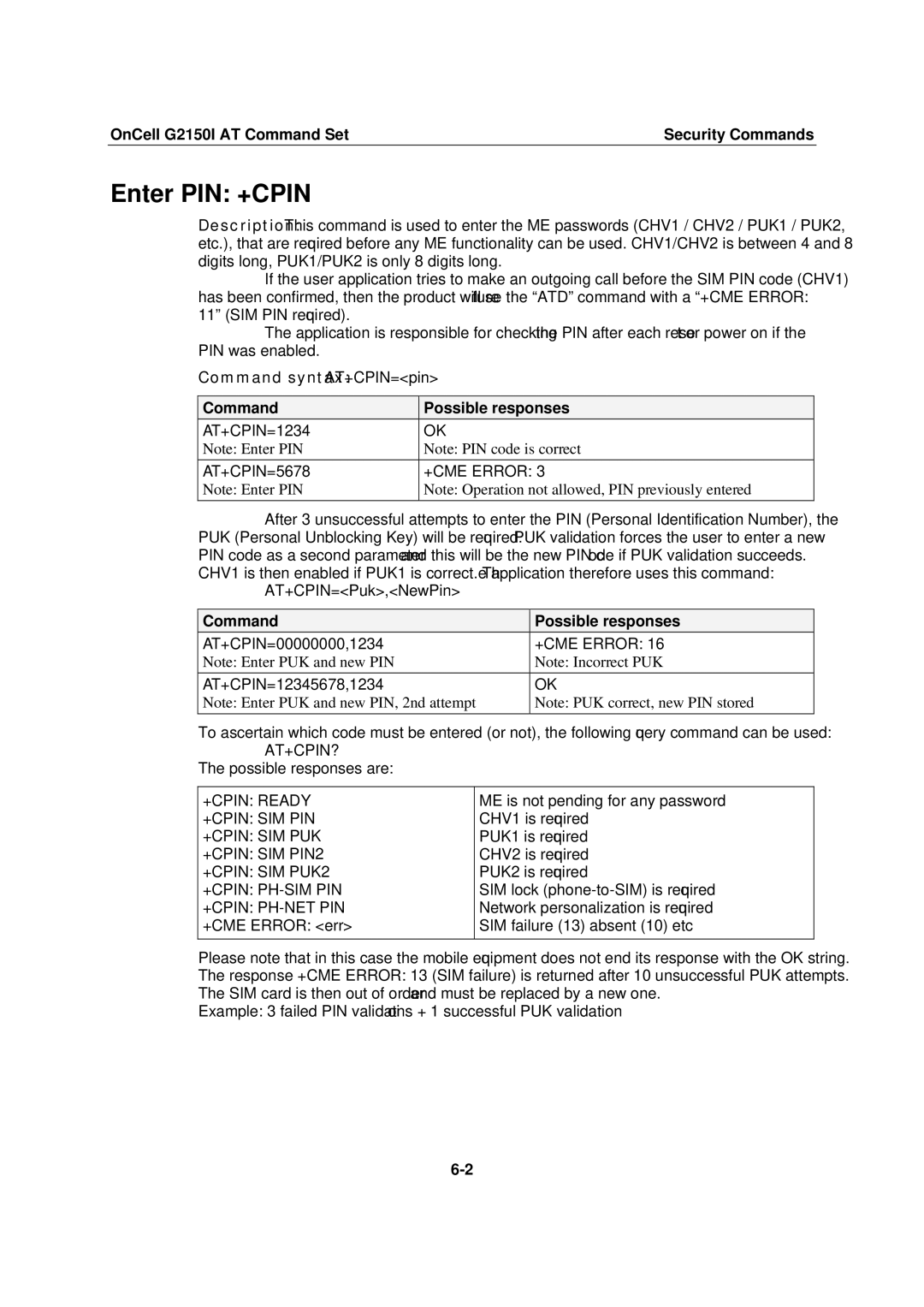 Moxa Technologies manual Enter PIN +CPIN, OnCell G2150I AT Command Set Security Commands, Command syntax AT+CPIN=pin 