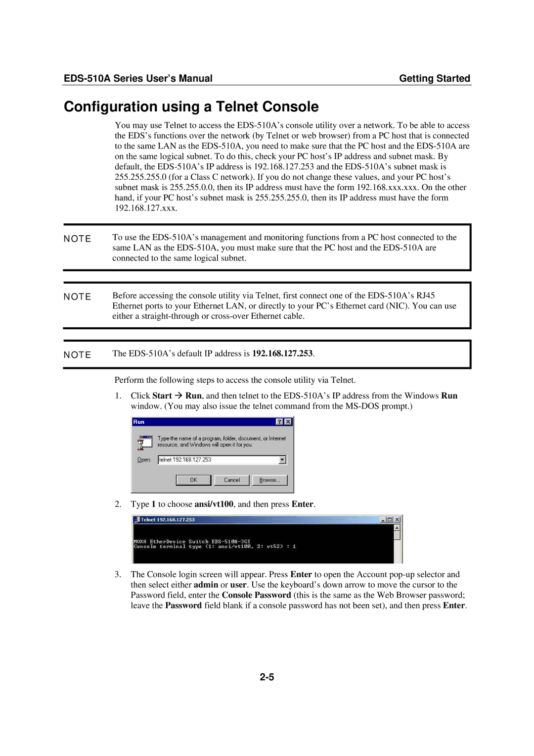 Moxa Technologies Moxa EtherDevice Switch, EDS-510A user manual Configuration using a Telnet Console 