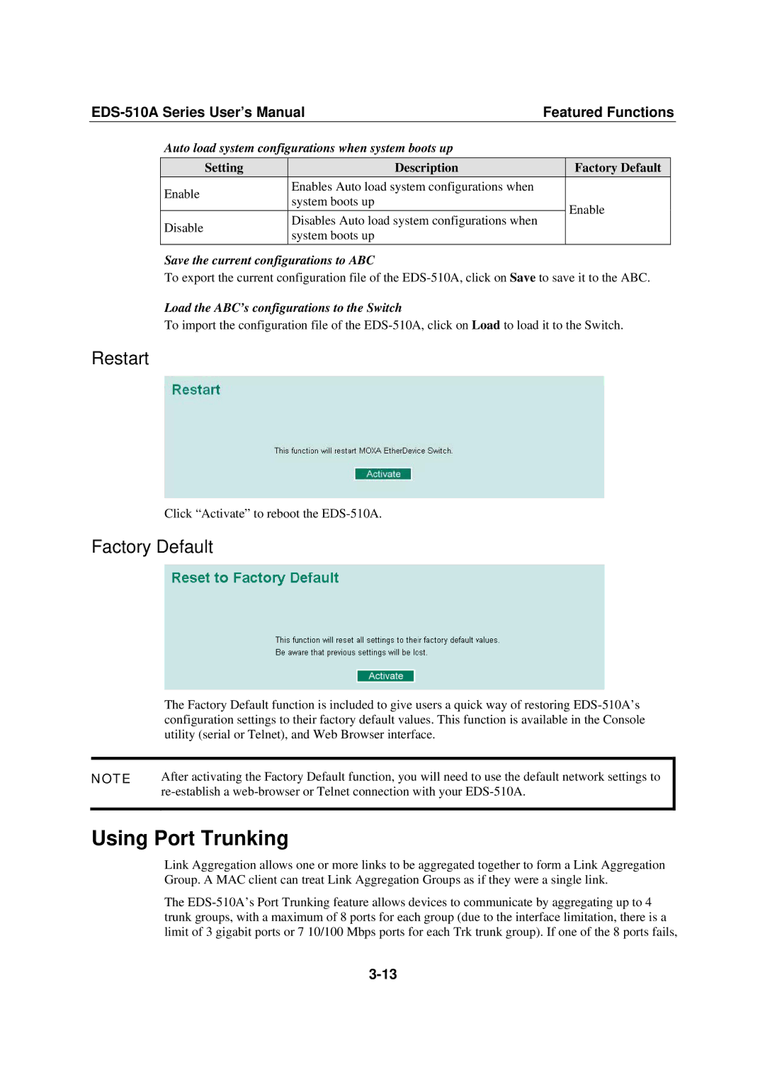 Moxa Technologies Moxa EtherDevice Switch, EDS-510A user manual Using Port Trunking, Restart, Factory Default 