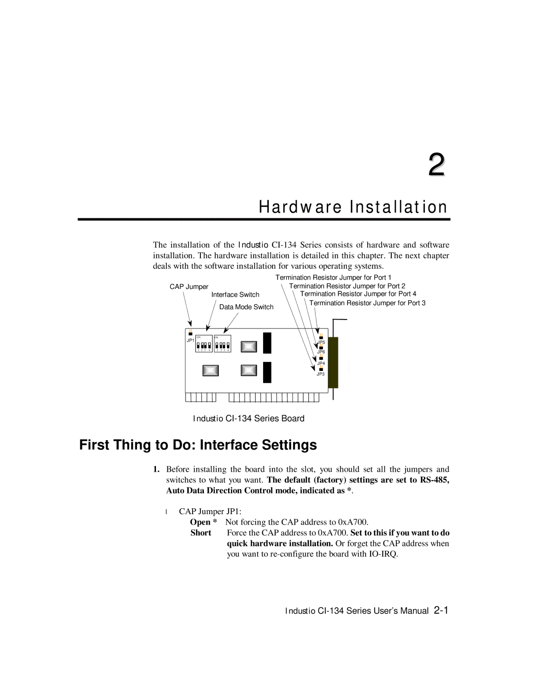 Moxa Technologies RS-422, RS-485 user manual Hardware Installation, First Thing to Do Interface Settings 