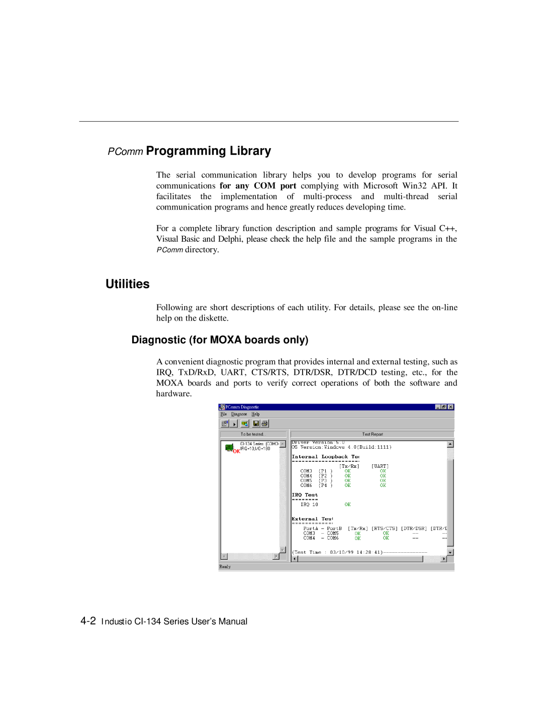 Moxa Technologies RS-485, RS-422 user manual PComm Programming Library, Utilities, Diagnostic for Moxa boards only 