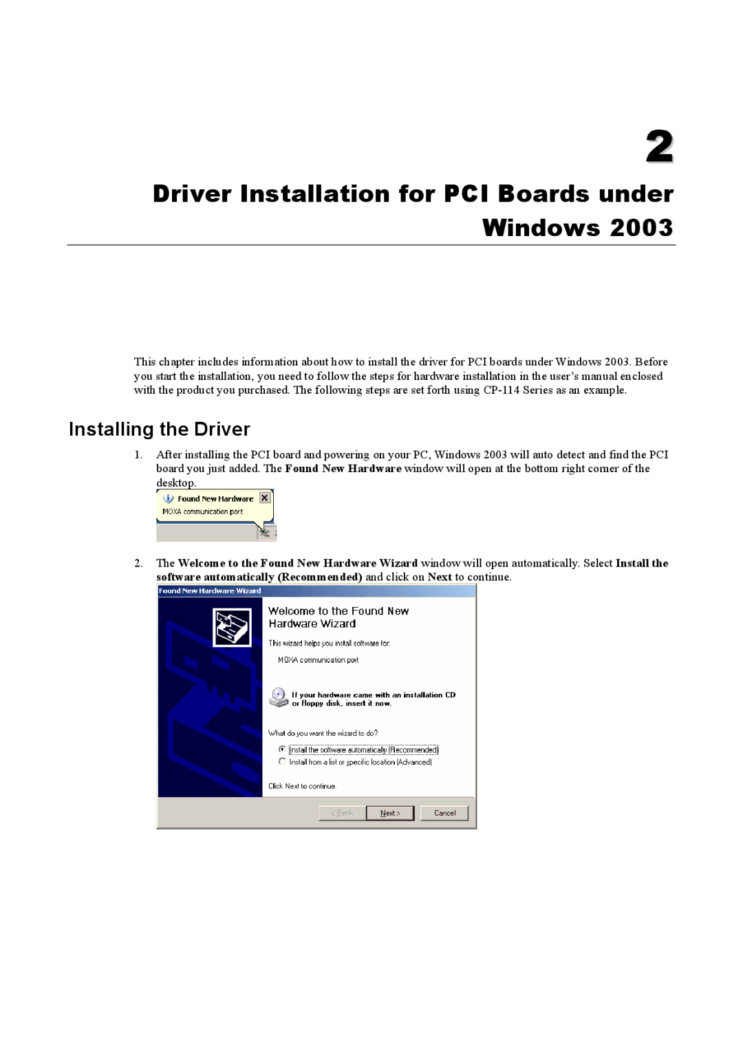 Moxa Technologies Windows 2003 Driver manual Driver Installation for PCI Boards under Windows, Installing the Driver 