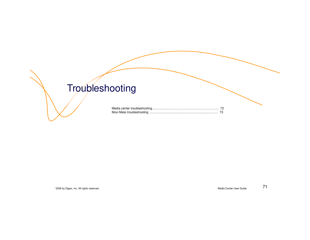 Moxi Version 4.1 manual Troubleshooting 