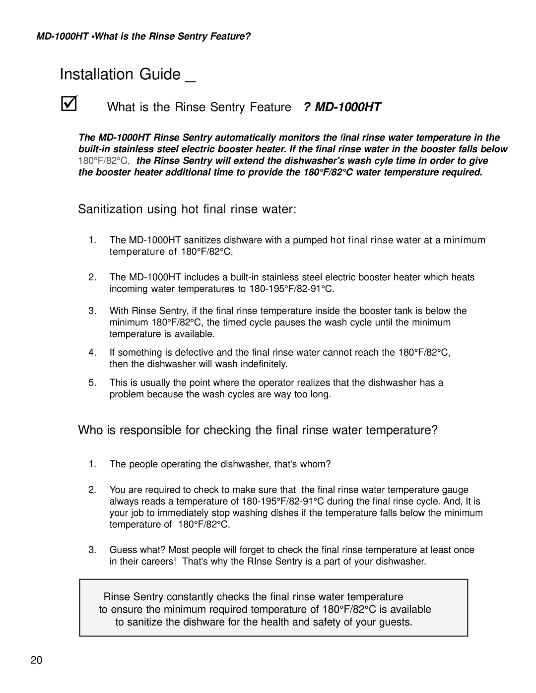 Moyer Diebel MD-1000LT, MD1000HT What is the Rinse Sentry Feature? MD-1000HT, MD-1000HT What is the Rinse Sentry Feature? 