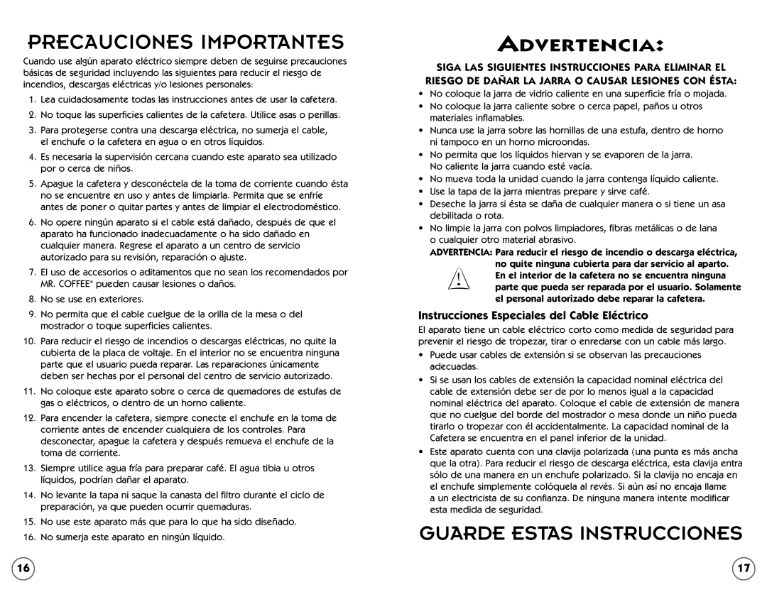 Mr. Coffee 109041 user manual Precauciones Importantes, Instrucciones Especiales del Cable Eléctrico 