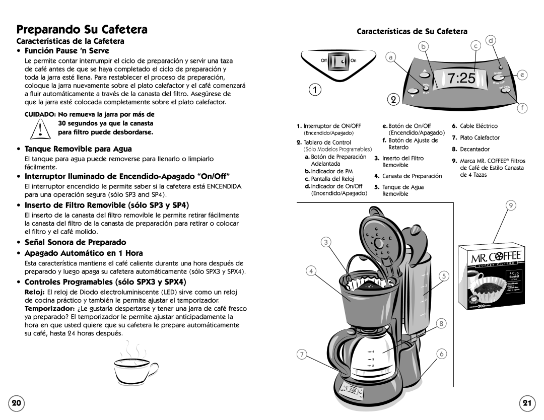 Mr. Coffee 109041 user manual Preparando Su Cafetera, Características de la Cafetera Función Pause ’n Serve, d bc a e 