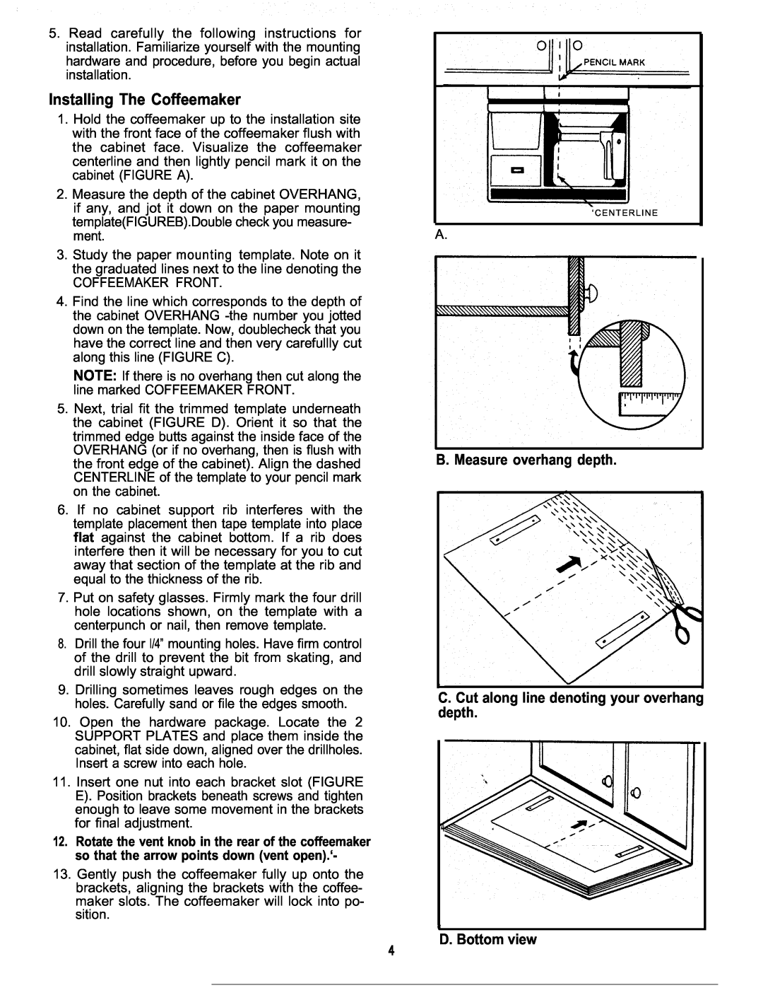 Mr. Coffee 403 Series manual Installing The Coffeemaker, B. Measure overhang depth, D. Bottom view 