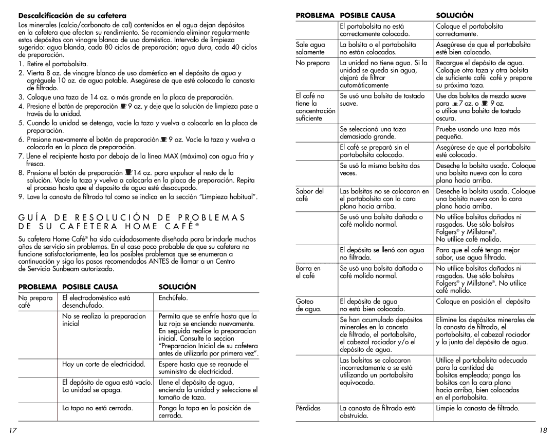 Mr. Coffee AT13 manual Descalcificación de su cafetera, Problema Posible Causa Solución 