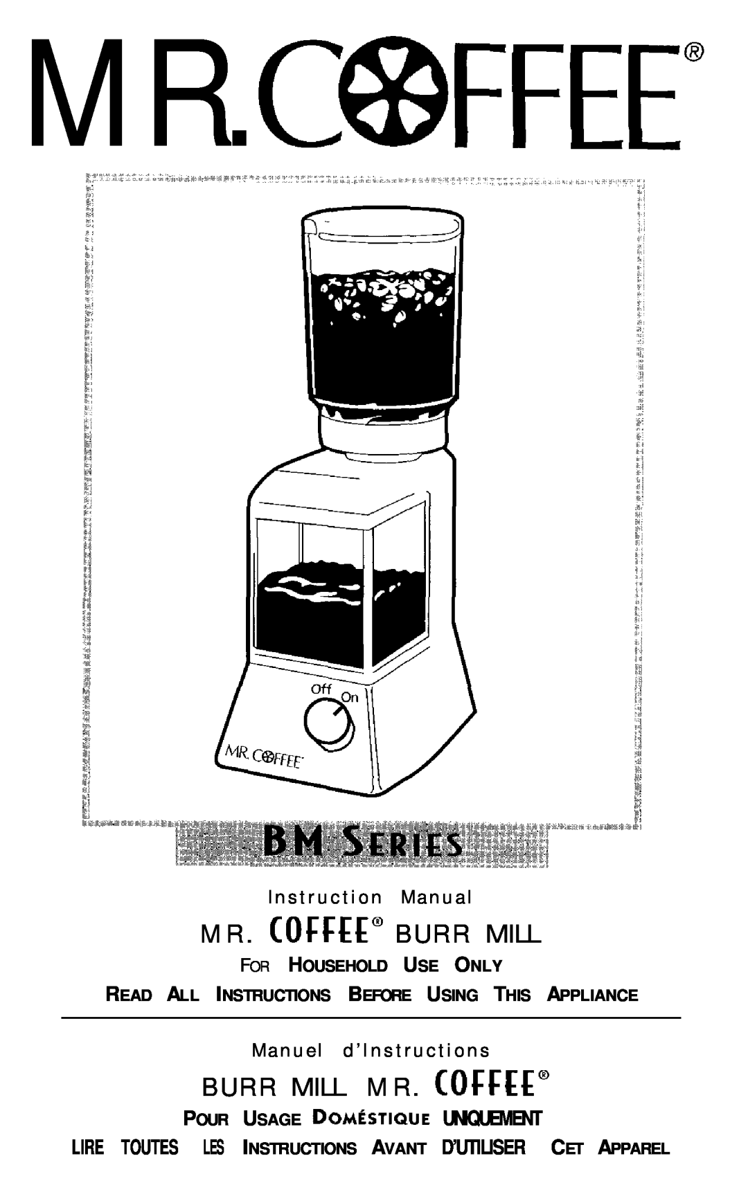 Mr. Coffee BM Series instruction manual M R . COffW B U R R MILL, B U R R MILL M R . COffEf”, Mr.C@Ffee@ 