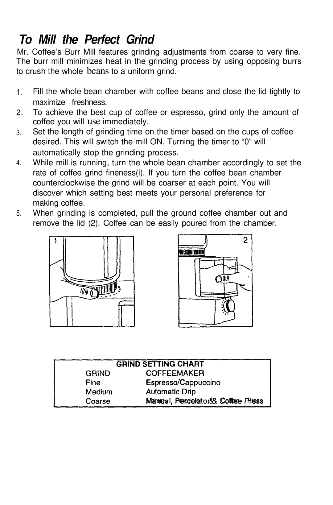 Mr. Coffee BMLD manual To Mill the Perfect Grind 