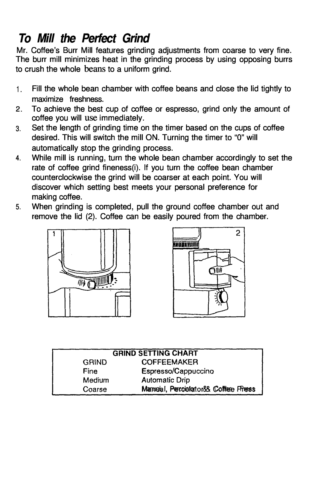 Mr. Coffee BMLD manual To Mill the Perfect Grind 