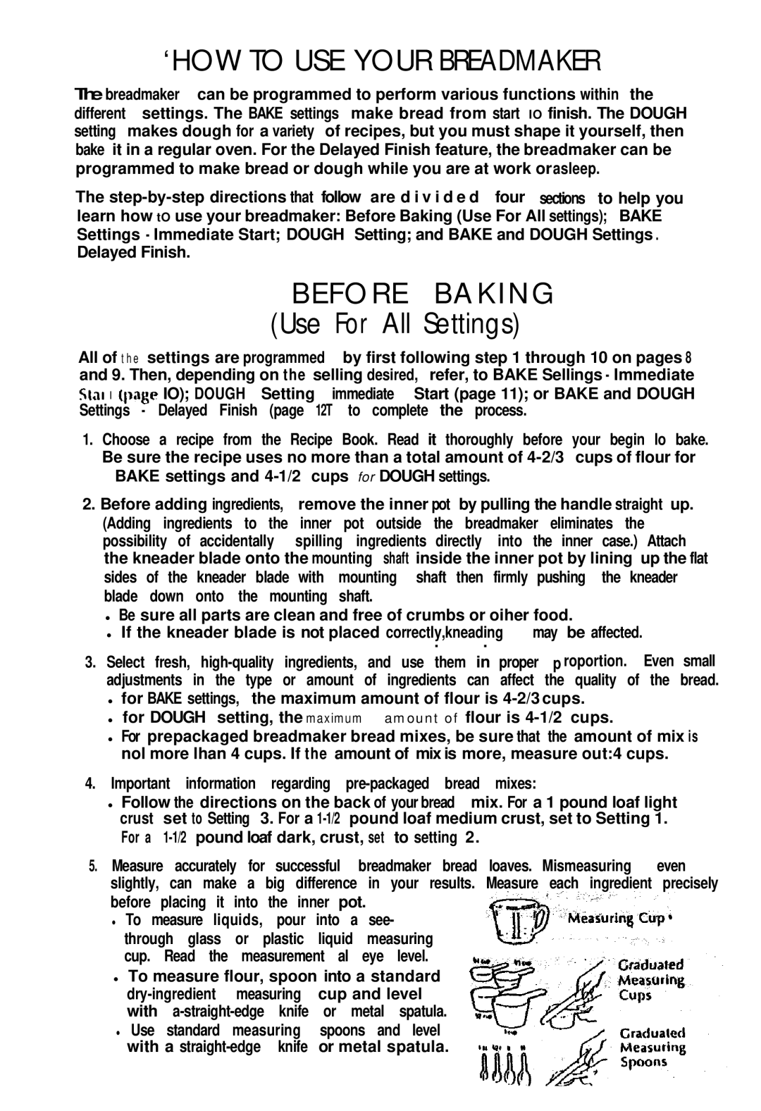 Mr. Coffee BMR 200 instruction manual ‘HOW to USE Your Breadmaker, Before Baking Use For All Settings 