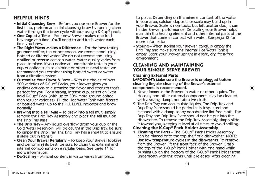 Mr. Coffee BVMC-KG2 manual Helpful Hints, Cleaning and Maintaining Your Single Serve Brewer, Cleaning External Parts 