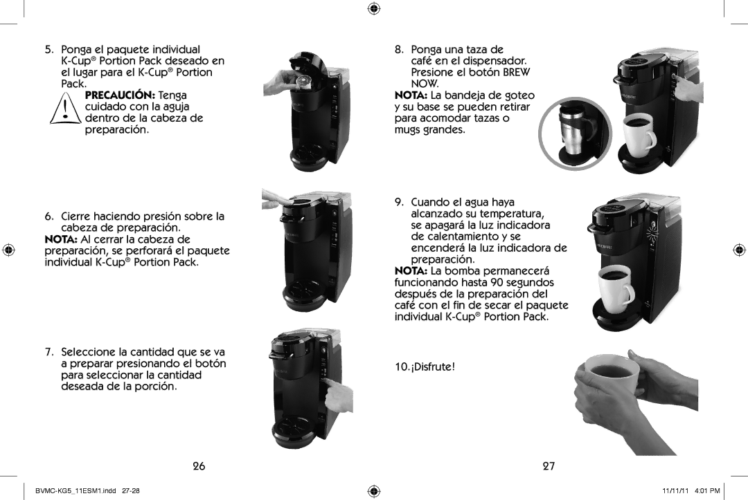 Mr. Coffee BVMC-KG5 user manual Precaución Tenga 