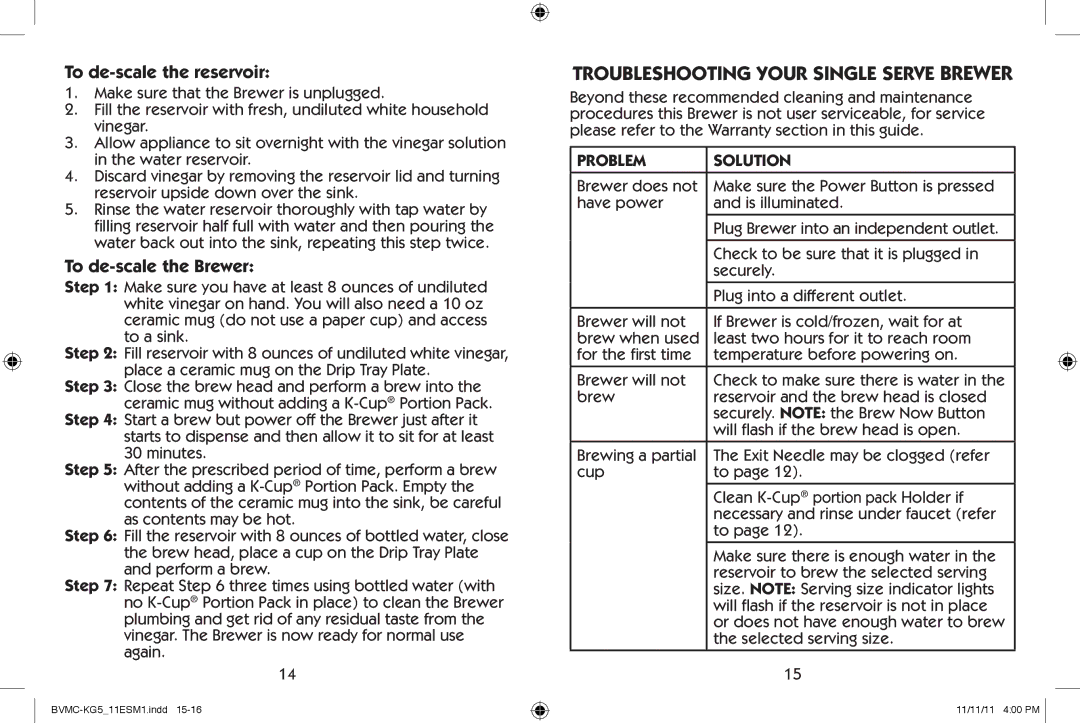 Mr. Coffee BVMC-KG5 user manual To de-scale the reservoir, To de-scale the Brewer, Problem Solution 