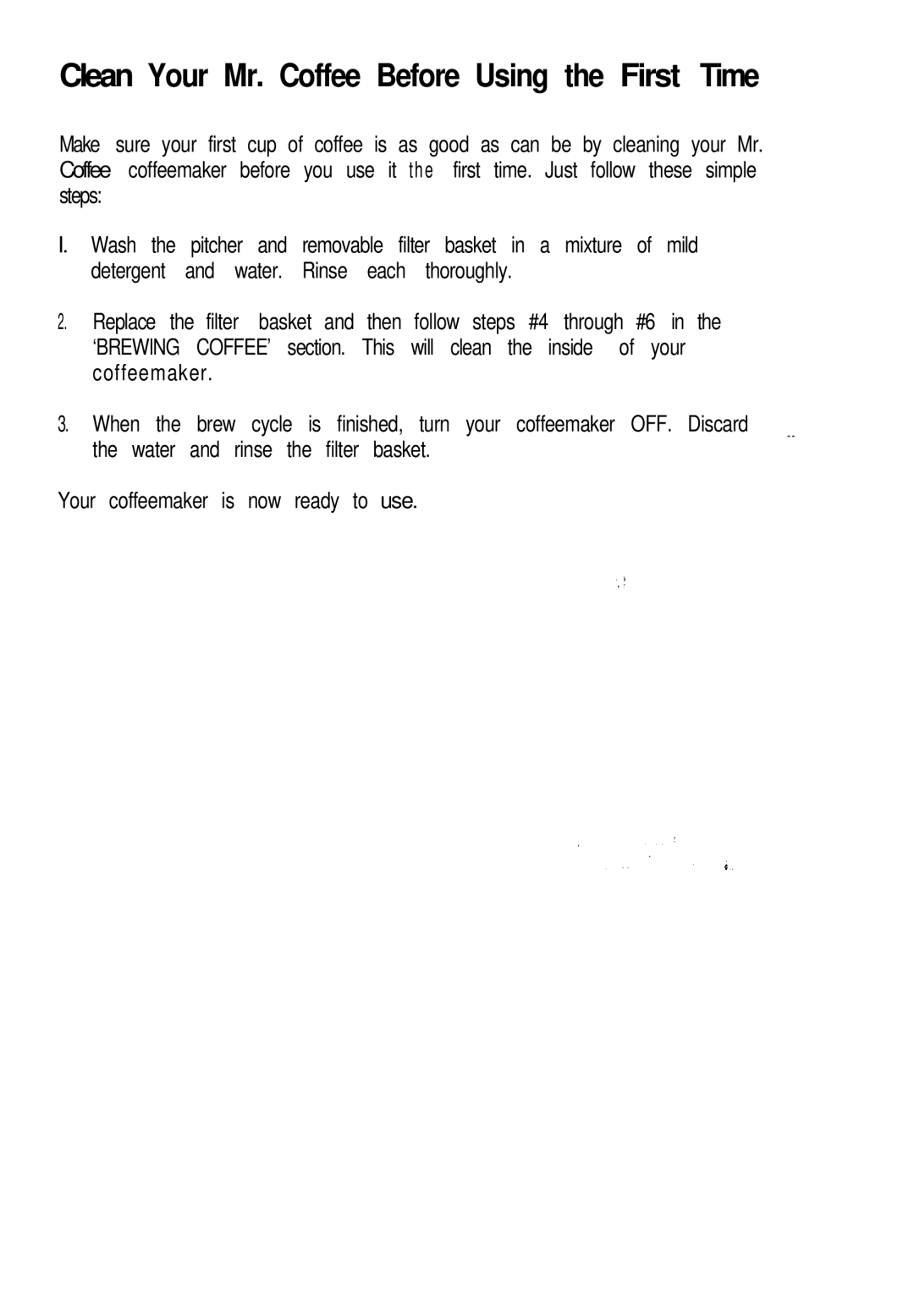 Mr. Coffee CK240 manual Clean Your Mr. Coffee Before Using the First Time 