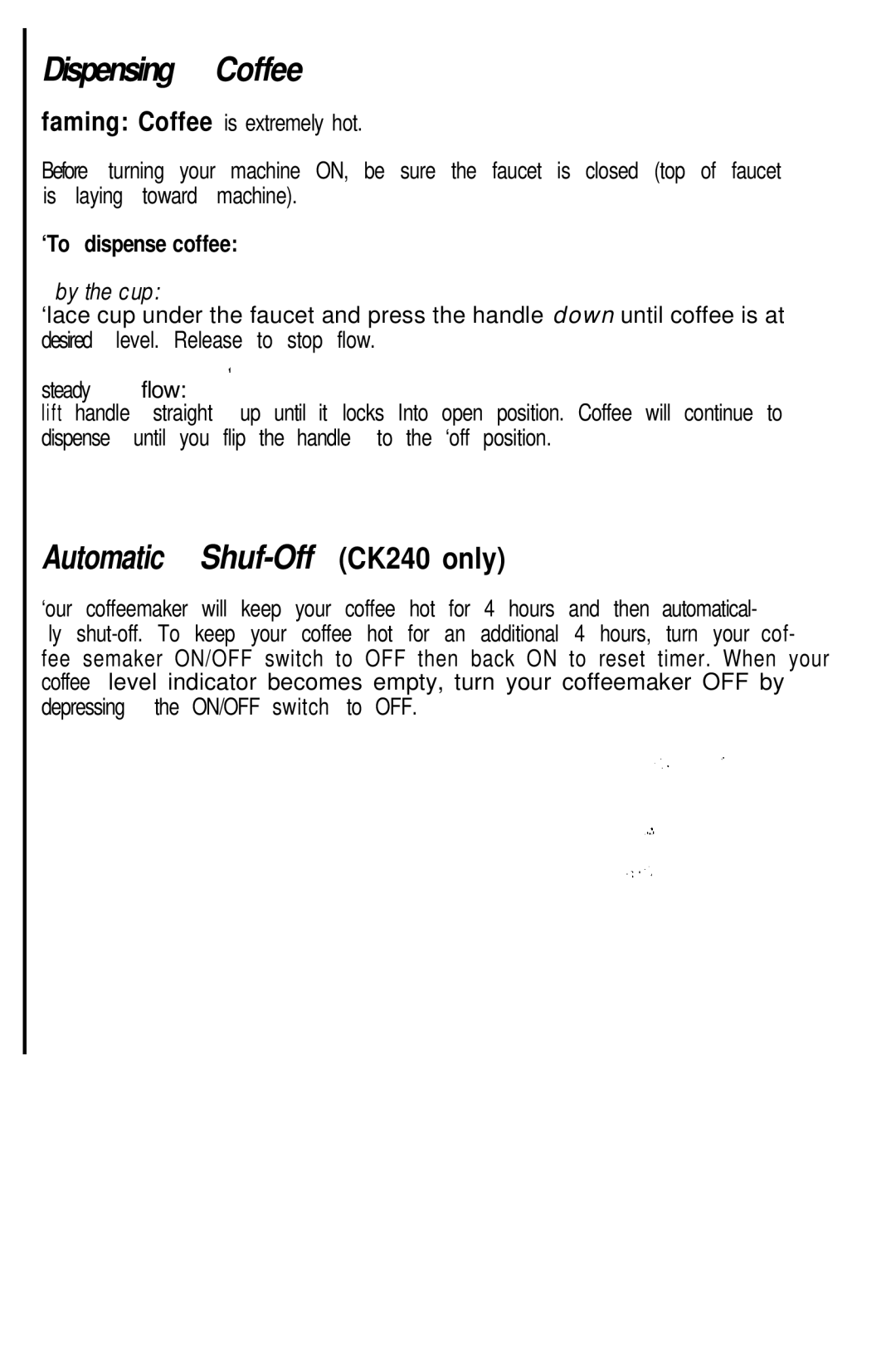 Mr. Coffee CK240 manual Coffee, Automatic, Dispense coffee 