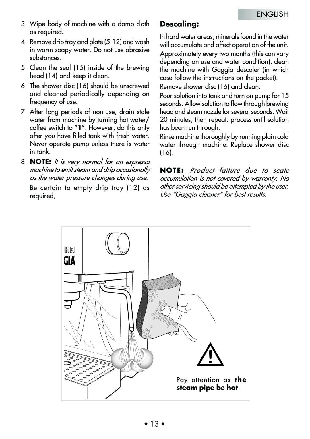 Mr. Coffee CUBIKA manual Descaling, Remove shower disc 16 and clean 