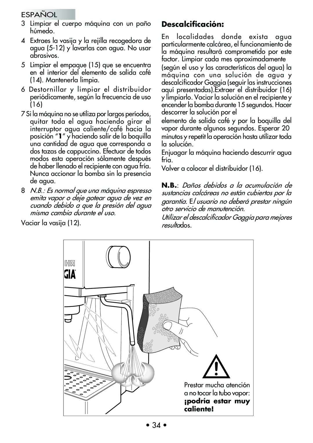 Mr. Coffee CUBIKA manual Descalcificación, Vaciar la vasija, ¡podría estar muy caliente 