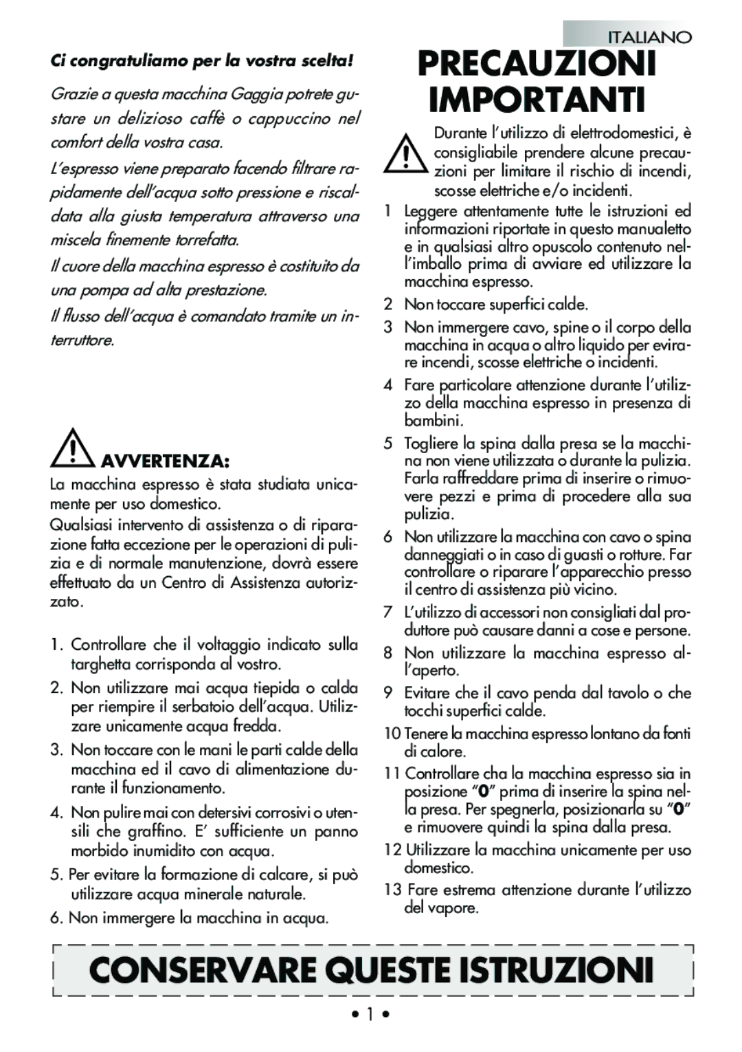 Mr. Coffee CUBIKA manual Precauzioni Importanti, Conservare Queste Istruzioni 