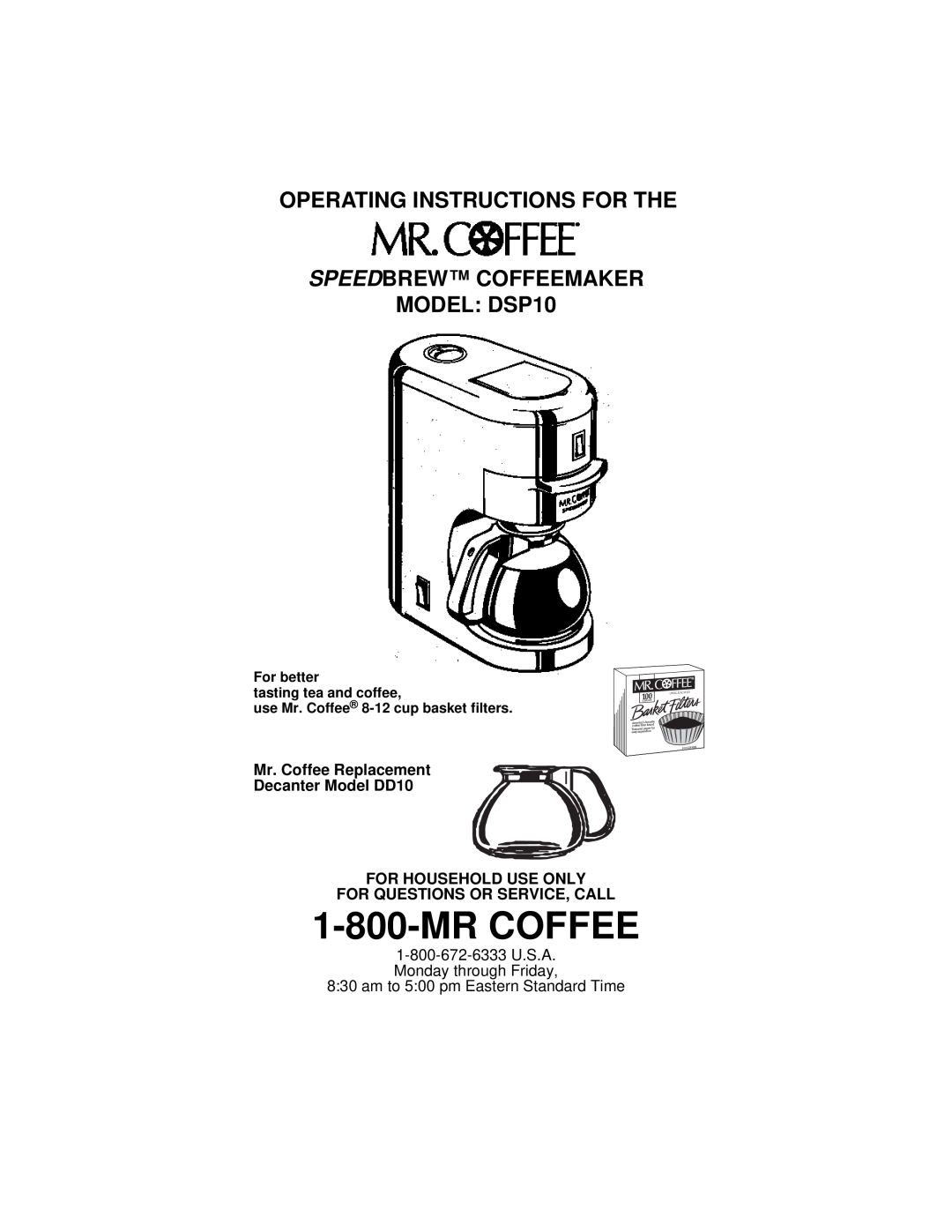 Mr. Coffee DSP10 manual Mr. Coffee Replacement Decanter Model DD10, For Household Use Only, For Questions Or Service, Call 