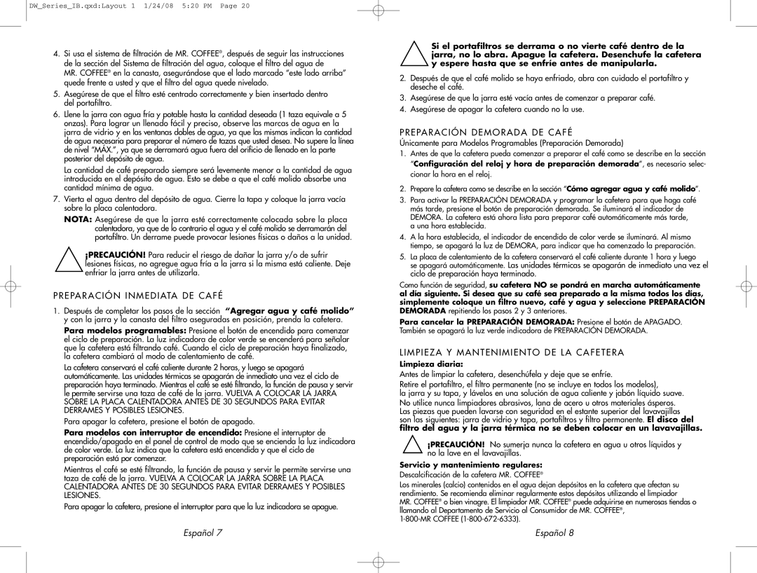 Mr. Coffee DW12 Preparación Inmediata DE Café, Preparación Demorada DE Café, Limpieza Y Mantenimiento DE LA Cafetera 