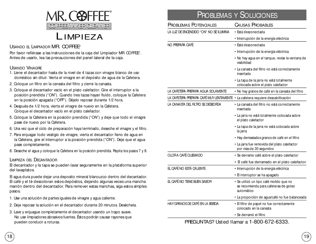 Mr. Coffee EC4, EC5 user manual Problemas Potenciales Causas Probables, Usando EL Limpiador MR. Coffee, Usando Vinagre 