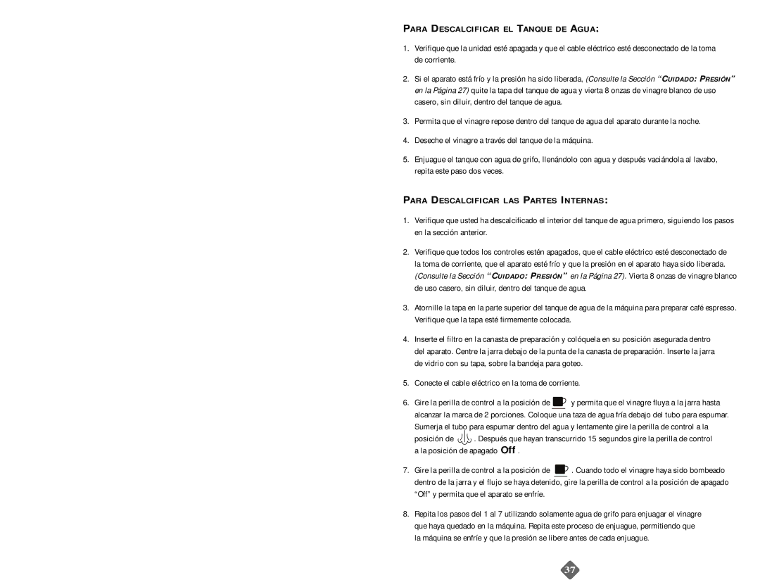 Mr. Coffee ECM21 instruction manual Para Descalcificar EL Tanque DE Agua, Para Descalcificar LAS Partes Internas 