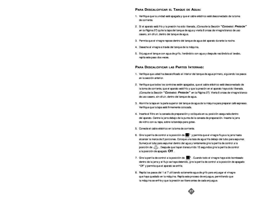 Mr. Coffee ECM21 instruction manual Para Descalcificar El Tanque De Agua, Para Descalcificar Las Partes Internas 