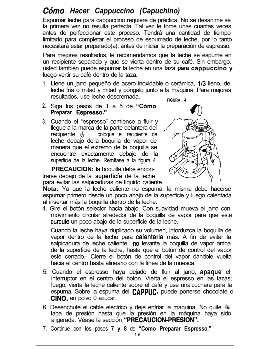 Mr. Coffee ECM3 manual Hacer Cappuccino Capuchino, Continúe con los pasos 7 y 8 de Como Preparar Espresso 