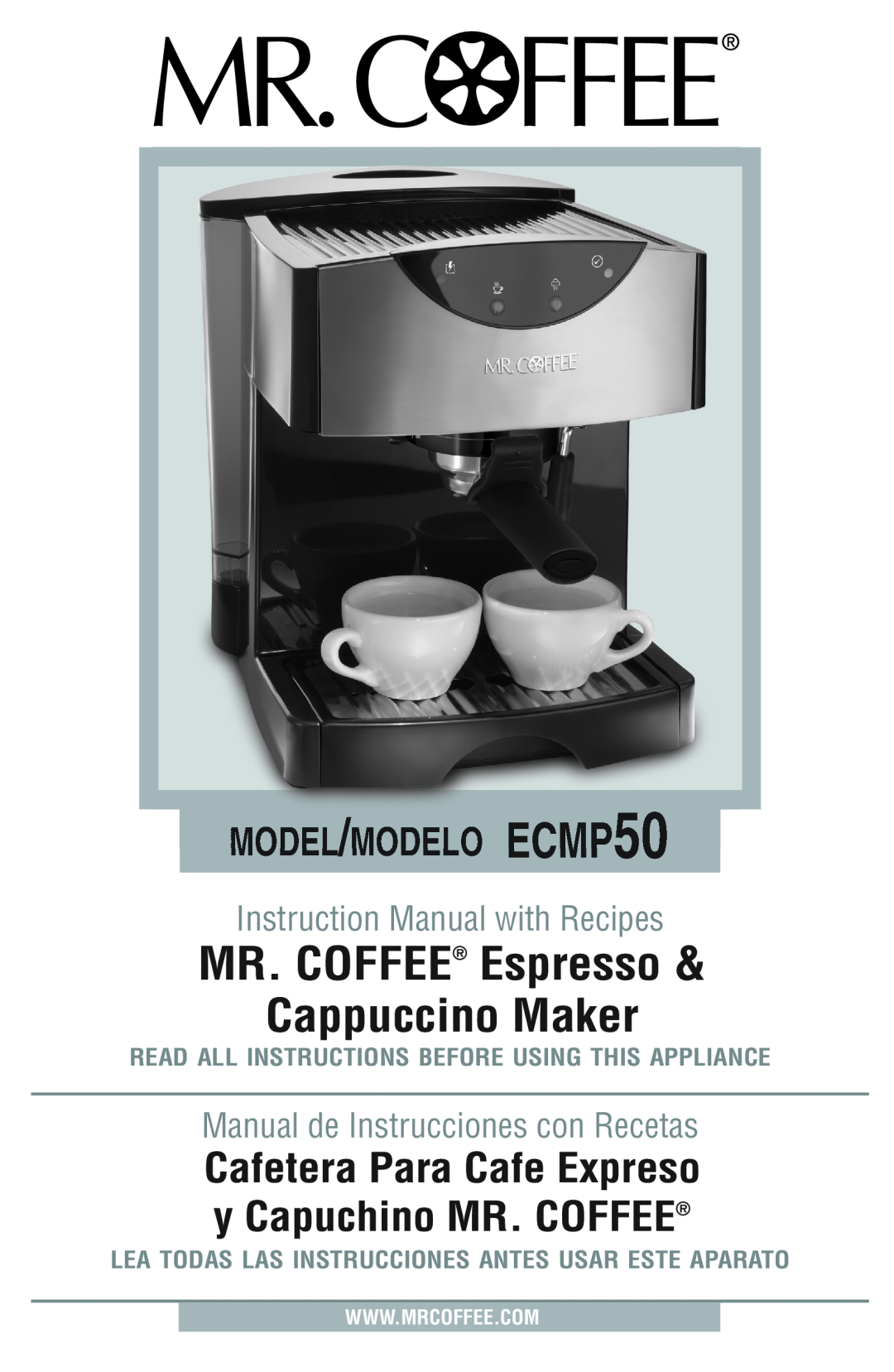 Mr. Coffee instruction manual MODEL/MODELO ECMP50, Cafetera Para Cafe Expreso y Capuchino MR. COFFEE 