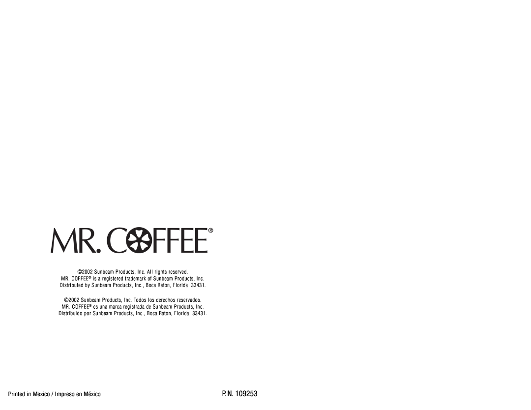 Mr. Coffee ES11, ESX10, ESS11, ESX33, ESX11, ESX30, ES10, ESS10 user manual P. N, Sunbeam Products, Inc. All rights reserved 