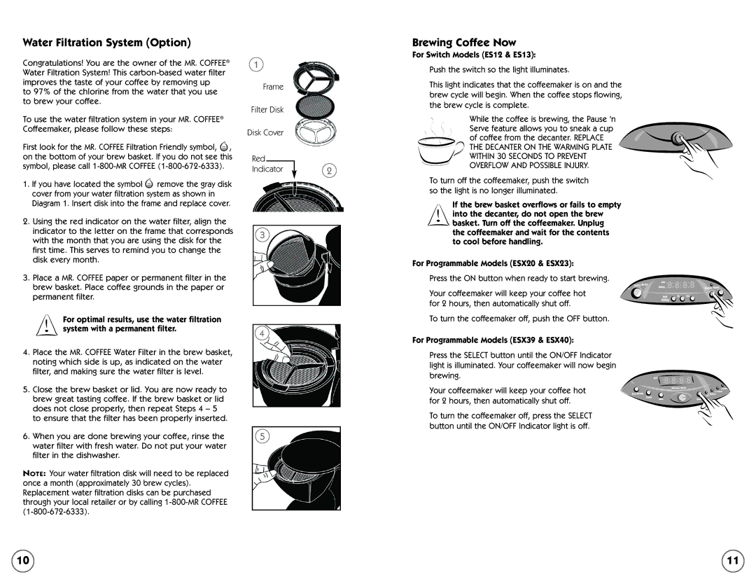 Mr. Coffee ESX20 manual Water Filtration System Option, Brewing Coffee Now, Frame, Red, Indicator 