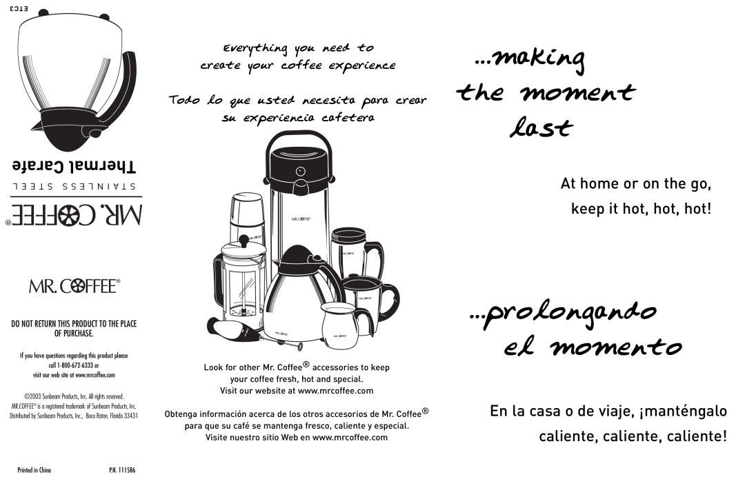 Mr. Coffee ETC3 manual Émaking the moment last, Éprolongando el momento, Carafe Thermal, caliente, caliente, caliente 