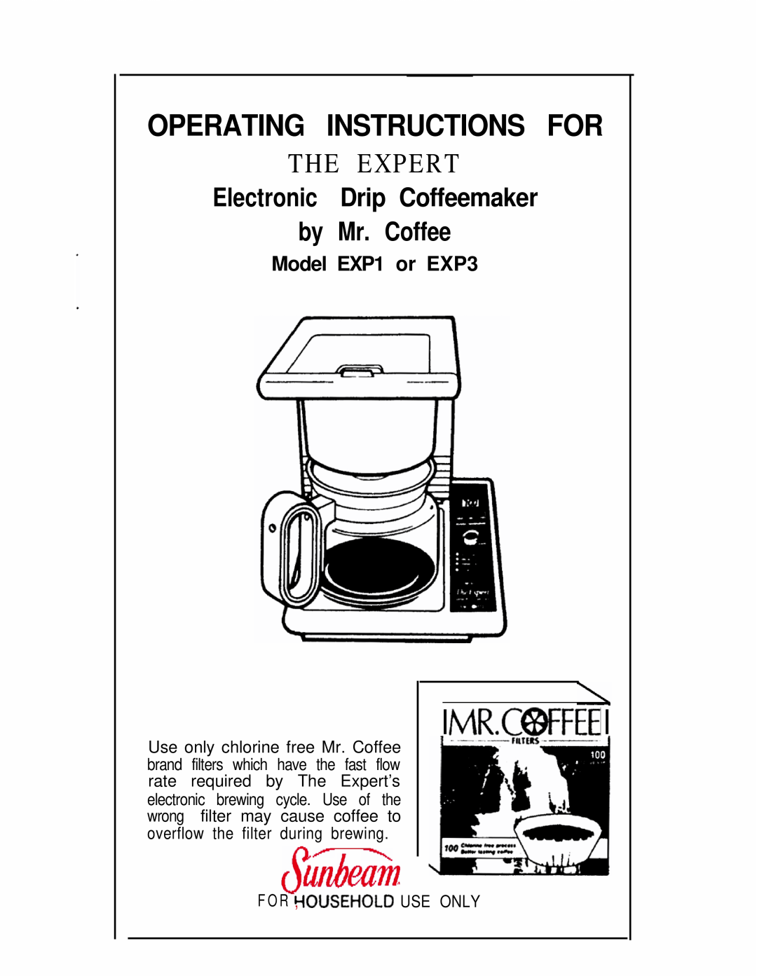 Mr. Coffee operating instructions Imr.C~Fee, Operating Instructions For, The Expert, Model EXP1 or EXP3 
