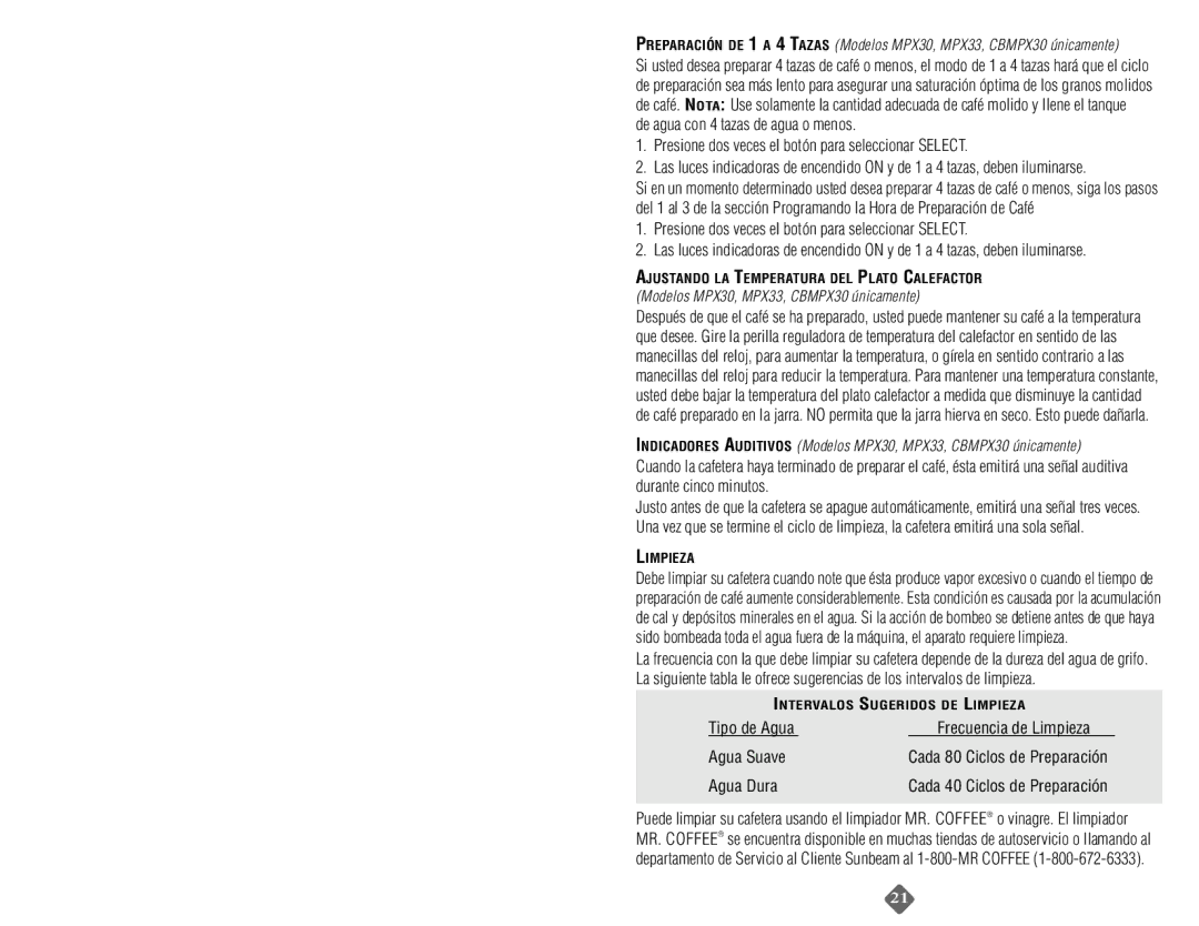 Mr. Coffee MP13, MPX20 Tipo de Agua Frecuencia de Limpieza Agua Suave, Agua Dura, Modelos MPX30, MPX33, CBMPX30 únicamente 