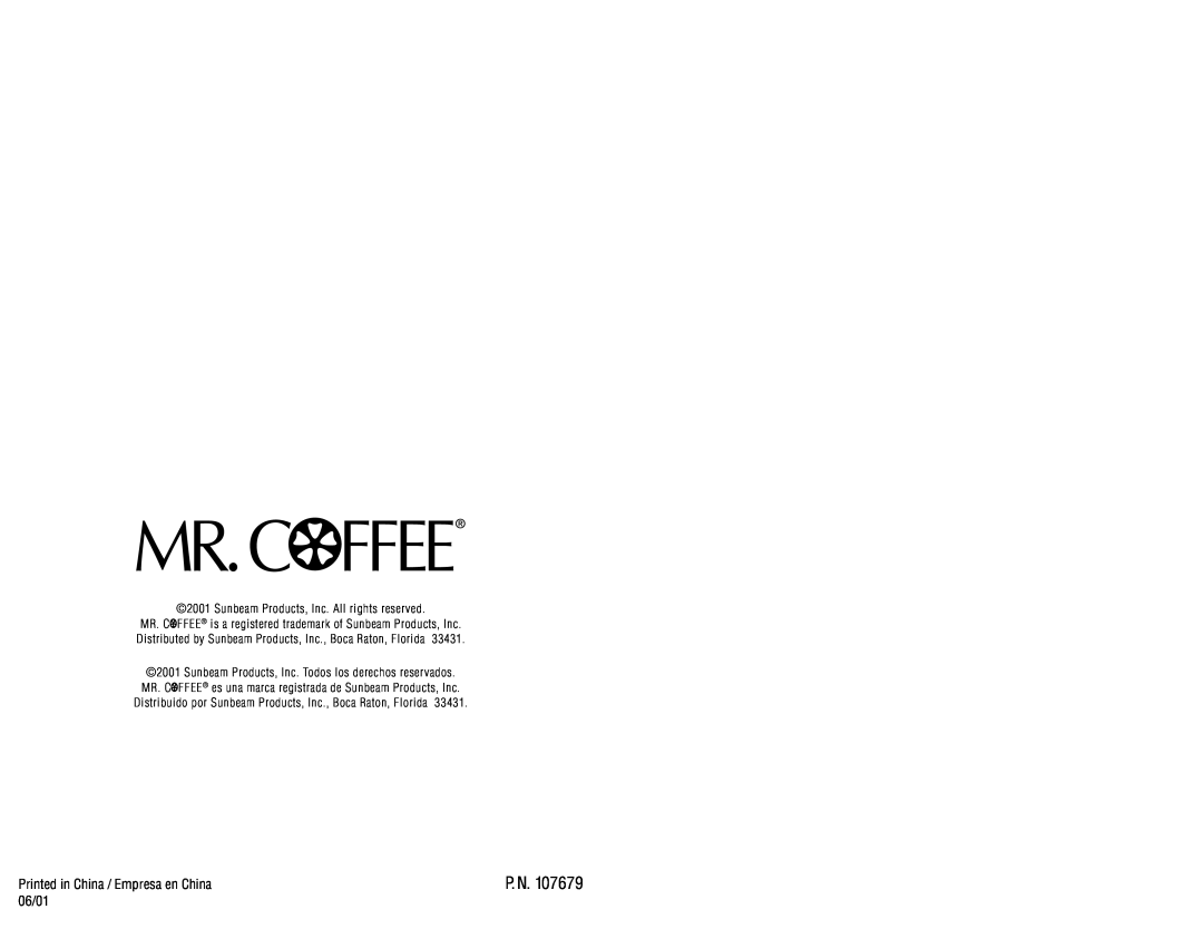 Mr. Coffee MP12, MPX20, MPX30 Printed in China / Empresa en China, 06/01, Sunbeam Products, Inc. All rights reserved, P. N 