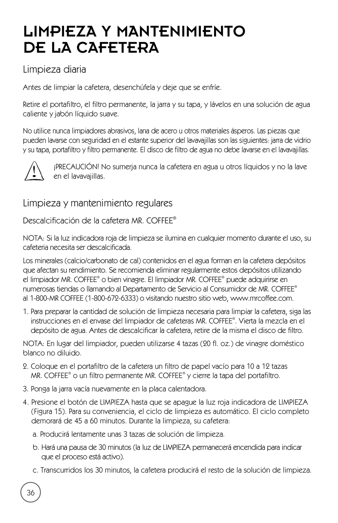 Mr. Coffee mrx35 manual Descalcificación de la cafetera MR. Coffee, Ponga la jarra vacía nuevamente en la placa calentadora 