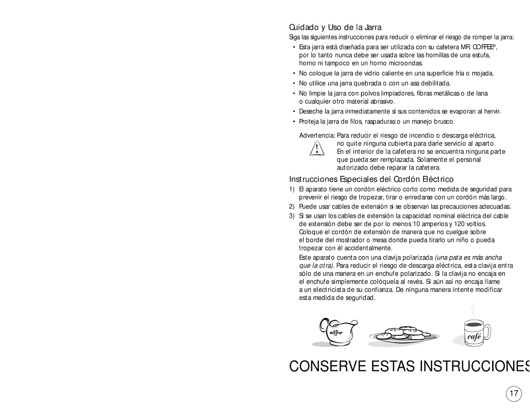 Mr. Coffee NC Series user manual Cuidado y Uso de la Jarra, Instrucciones Especiales del Cordón Eléctrico 