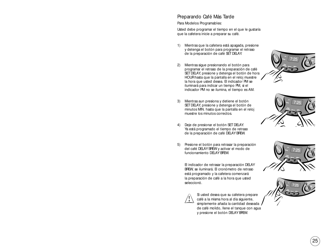 Mr. Coffee NC Series user manual Preparando Café Más Tarde, Para Modelos Programables 